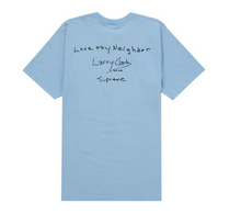 Load image into Gallery viewer, Supreme Larry Clark Neighbor Tee "Light Blue"
